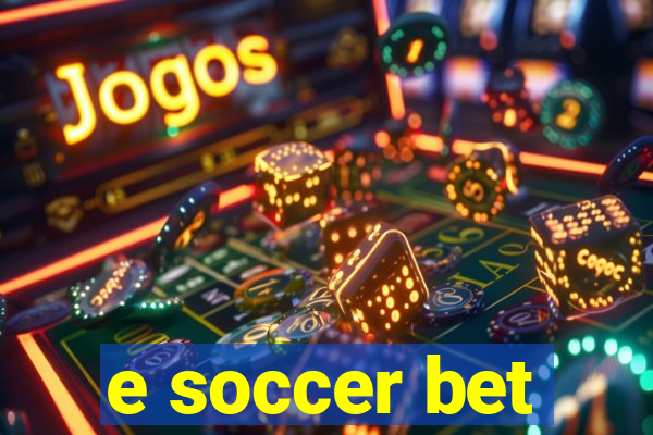 e soccer bet